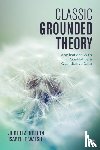 Holton - Classic Grounded Theory: Applications With Qualitative and Quantitative Data