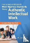 King - How Schools and Districts Meet Rigorous Standards Through Authentic Intellectual Work: Lessons From the Field
