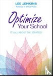 Jenkins - Optimize Your School: It's All About the Strategy