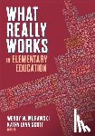Murawski - What Really Works in Elementary Education
