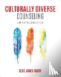 Jones-Smith - Culturally Diverse Counseling: Theory and Practice