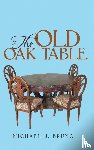 Bruno, Michael J - The Old Oak Table