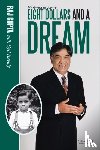Gupta, Raj, Havely, Syd - Eight Dollars and A Dream