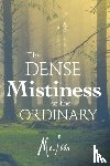 Issa, Mo - The Dense Mistiness of the Ordinary
