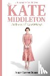 Braun, Susan Barnett - Kate Middleton, Duchess of Cambridge: A Biography for Children