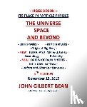 Bean, John Gilbert - Higgs Boson - Its Place in Particle Physics, the Universe, Space, and Beyond