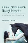 Lannan, Michelle - ANIMAL COMMUNICATION THROUGH TELEPATHY