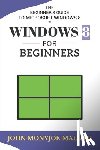 Maluth, John Monyjok - Windows 8 For Beginners