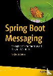 Gutierrez, Felipe - Spring Boot Messaging