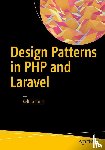 Kelt Dockins - Design Patterns in PHP and Laravel