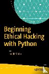 Sinha, Sanjib - Beginning Ethical Hacking with Python