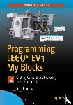 Harding, Gene - Programming LEGO® EV3 My Blocks