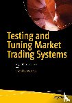 Masters, Timothy - Testing and Tuning Market Trading Systems