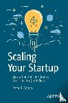 Cohan, Peter S. - Scaling Your Startup