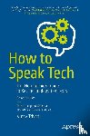 Trivedi, Vinay - How to Speak Tech