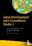Cossu, Sebastiano M. - Game Development with GameMaker Studio 2