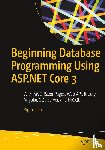 Joshi, Bipin - Beginning Database Programming Using ASP.NET Core 3