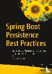 Leonard, Anghel - Spring Boot Persistence Best Practices