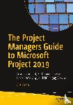 Cicala, Gus - The Project Managers Guide to Microsoft Project 2019