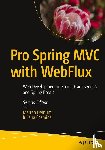 Deinum, Marten, Cosmina, Iuliana - Pro Spring MVC with WebFlux