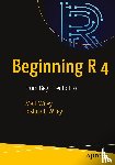Wiley, Matt, Wiley, Joshua F. - Beginning R 4