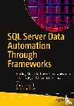 Leonard, Andy, Bradshaw, Kent - SQL Server Data Automation Through Frameworks