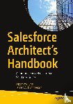 Jyoti, Dipanker, Hutcherson, James A. - Salesforce Architect's Handbook