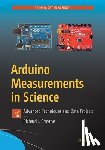 Smythe, Richard J. - Arduino Measurements in Science