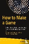 Fahme, Minhaz-Us-Salakeen, Khan, Tanimul Haque - How to Make a Game