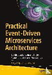 Oliveira Rocha, Hugo Filipe - Practical Event-Driven Microservices Architecture