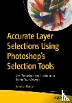 Harder, Jennifer - Accurate Layer Selections Using Photoshop’s Selection Tools