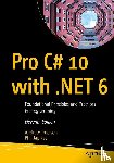 Troelsen, Andrew, Japikse, Phil - Pro C# 10 with .NET 6