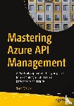 Malvik, Sven - Mastering Azure API Management