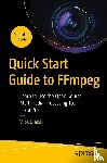 Subhash, V. - Quick Start Guide to FFmpeg
