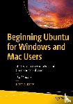 Haines, Nathan - Beginning Ubuntu for Windows and Mac Users