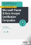 Jolly, Jessica - Microsoft Power BI Data Analyst Certification Companion