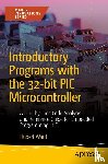 Ward, Hubert - Introductory Programs with the 32-bit PIC Microcontroller