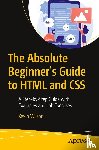 Wilson, Kevin - The Absolute Beginner's Guide to HTML and CSS
