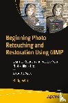 Whitt, Phillip - Beginning Photo Retouching and Restoration Using GIMP