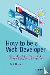 Nicoara, Radu - How to be a Web Developer