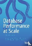 Mendes, Felipe Cardeneti, Sarna, Piotr, Emelyanov, Pavel, Dunlop, Cynthia - Database Performance at Scale
