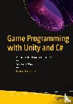 Hardman, Casey - Game Programming with Unity and C#