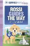 Brown, Alan - Rossi Guides the Way: A Guide Dog Graphic Novel