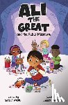 Faruqi, Saadia - Ali the Great and the Robot Meltdown