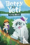 Marx, Mandy R. - Betty the Yeti Is Too Sweaty