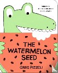 Pizzoli, Greg - The Watermelon Seed