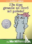 Willems, Mo - !Un tipo grande se llevo mi pelota! (Spanish Edition)