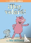 Willems, Mo - !Hoy volare! (Spanish Edition)