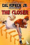Jr., Cal Ripken - The Closer