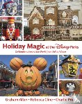 Allan, Graham, Cline, Rebecca, Price, Charlie - Holiday Magic at the Disney Parks